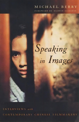 Speaking In Images, De Michael Berry. Editorial Columbia University Press, Tapa Blanda En Inglés
