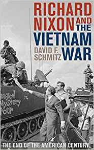 Richard Nixon And The Vietnam War The End Of The American Ce