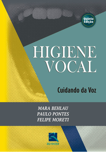 Higiene Vocal: Cuidando da Voz, de Behlau, Mara. Editora Thieme Revinter Publicações Ltda, capa mole em português, 2016