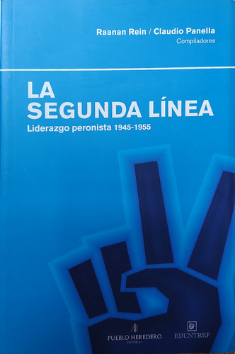 La Segunda Linea - Raanan Rein/ Claudio Panella