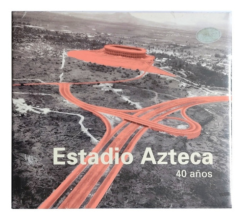 Estadio Azteca 40 Años Libro