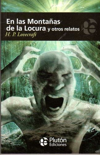 En Las Montañas De La Locura Y Otros Relatos / Lovecraft