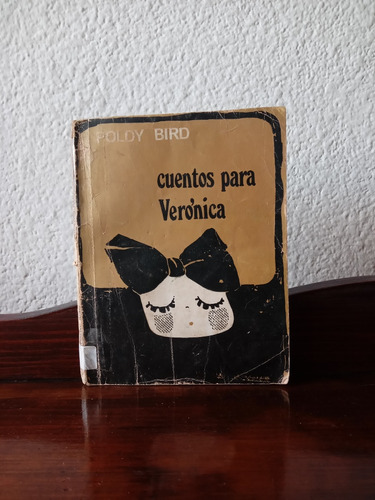 Cuentos Para Verónica - Poldy Bird