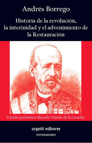 Libro Historia De La Revolucion, La Interinidad Y El Adve...