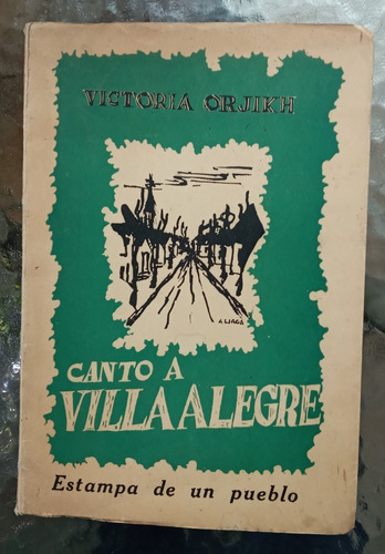 Canto A Villa Alegre (estampa De Un Pueblo) /victoria Orjikh