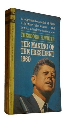 The Making Of The President 1960. Theodore H. White. Po&-.