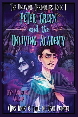 Libro Peter Green And The Unliving Academy: This Book Is ...