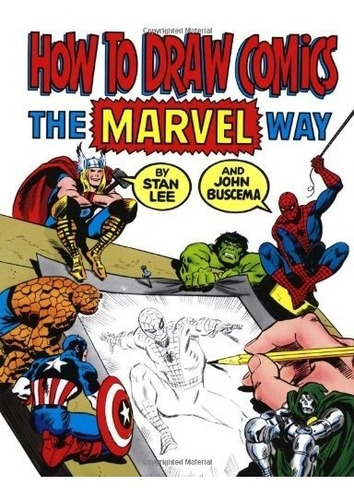 Book : How To Draw Comics The Marvel Way - Stan Lee - Joh...