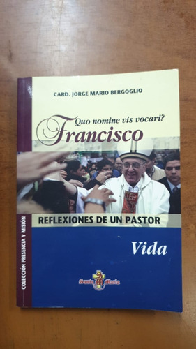Reflexiones De Un Pastor-jorge M. Bergoglio-libreria Merlin