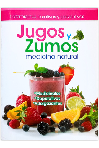 Libro Jugos Zumos Y Medicina Natural Tratamientos Curativos