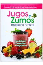 Comprar Libro Jugos Zumos Y Medicina Natural Tratamientos Curativos