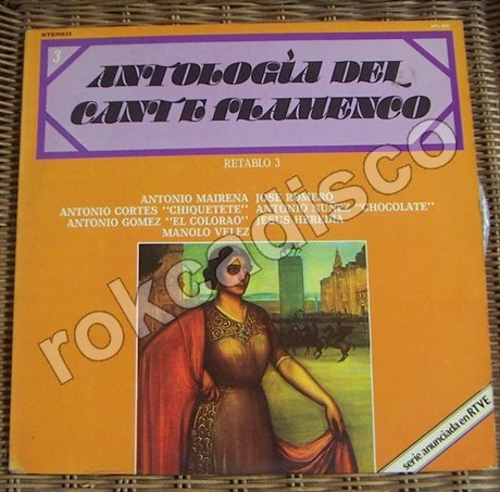 Flamenco, Antologia Del Cante Flamenco, Retablo 3, Lp 12´,