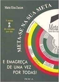 Meta-se Na Sua Meta E Emagreça De Uma Vez Por Todas 321 De Maria Eliza Zuccon Pela Roca (2001)