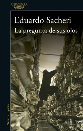 Pregunta De Sus Ojos - Sacheri Eduardo ( Best Seller)