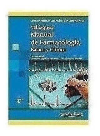 Velázquez. Manual De Farmacología Básica Y Clínica - Lorenz