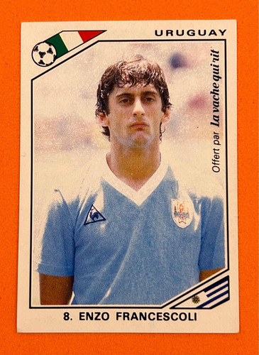 Estampa Enzo Francescoli Italia 90 La Vaca Que Ríe Panini