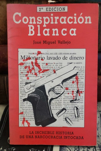 Conspiración Blanca - José Miguel Vallejo