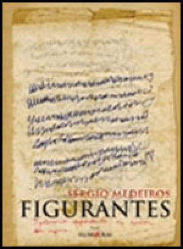 Figurantes, De Medeiros, Sérgio. Editora Iluminuras, Capa Mole Em Português