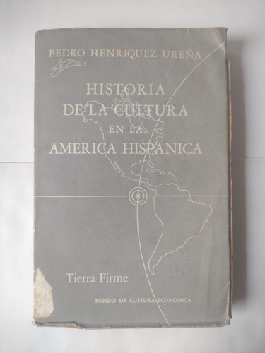 Historia De La Cultura En La América Hispánica / Pedro Henrí
