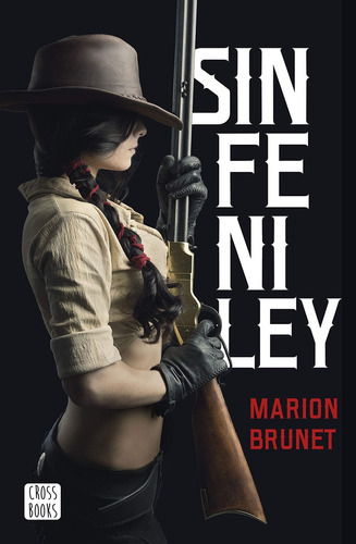 Sin Fe Ni Ley, De Marion Brunet. Editorial Crossbooks, Tapa Blanda, Edición 1 En Español