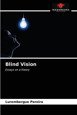 Libro Blind Vision - Lurembergue Pereira