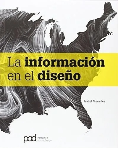 La Información En El Diseño, De Meirelles, Isabel. Editorial Parramon, Tapa Blanda En Español, 2014