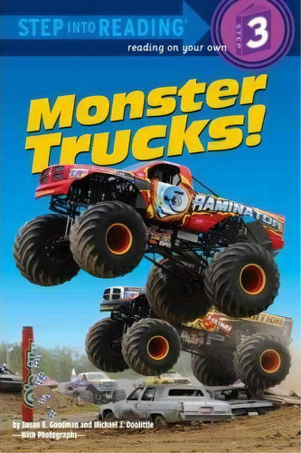 Monster Trucks! : Step Into Reading 3, De Susan E. Goodman. Editorial Random House Usa Inc, Tapa Blanda En Inglés