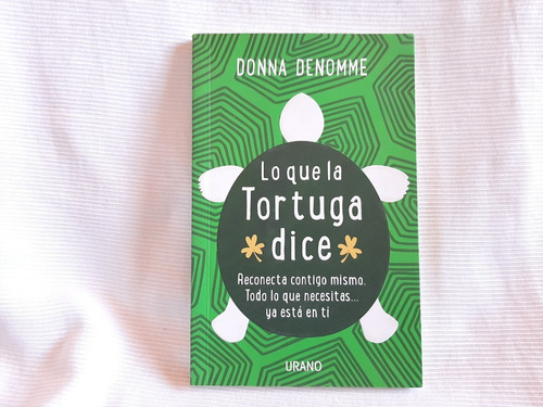  Lo Que La Tortuga Dice Donna Denomme Urano