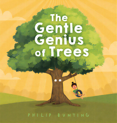 The Gentle Genius Of Trees, De Bunting, Philip. Editorial Crown Pub Inc, Tapa Dura En Inglés