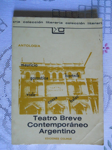 Teatro Breve Contemporáneo Argentino Ediciones Colihue Lyc