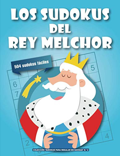 Los Sudokus Del Rey Melchor: Un Regalo Original Para Persona