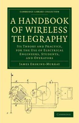 Libro A Handbook Of Wireless Telegraphy : Its Theory And ...