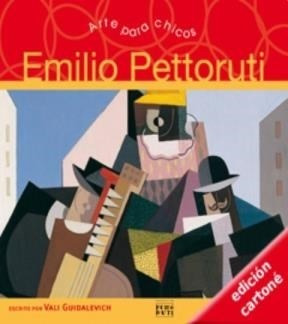 Emilio Pettoriti (arte Para Chicos) - Guidalevich Vali (lib