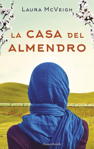 La Casa Del Almendro, De Laura Mcveigh. Editorial Harpercollins En Español