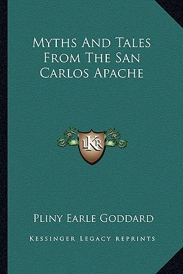 Libro Myths And Tales From The San Carlos Apache - Goddar...