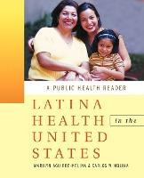 Libro Latina Health In The United States : A Public Healt...