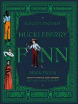 Comprar Mark Twain Huckleberry Finn Edición Anotada Tapa dura Editorial Akal