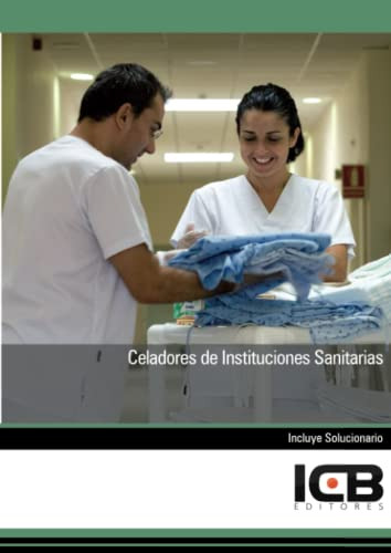 Libro Celadores De Instituciones Sanitarias De Icb Editores