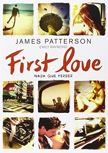 First Love: Nada Que Perder: 28 -luna Roja-
