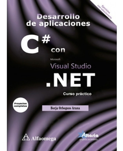 Desarrollo De Aplicaciones C# Con Visual Studio Ne Alfaomega