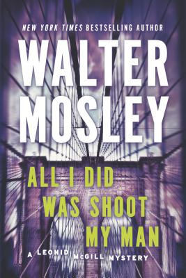 Libro All I Did Was Shoot My Man - Mosley, Walter