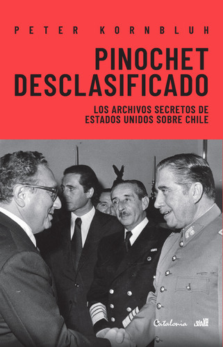 Libro Pinochet Desclasificado - Peter Kornbluh