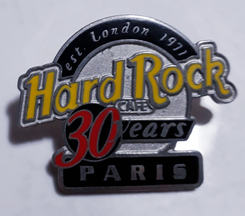 Pin Hard Rock Cafe Est. London 1971. 30 Years Paris