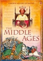 Middle Ages - Usborne History Of Britain  *new Edition Kel E