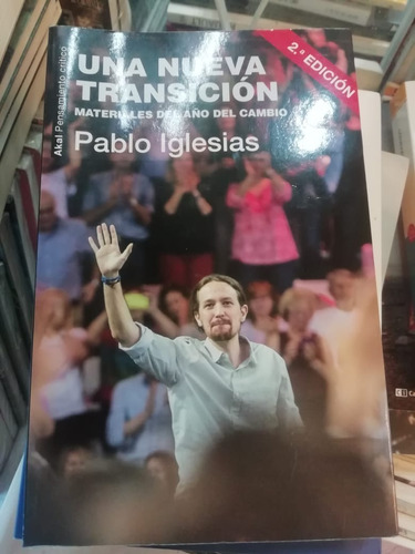 Una Nueva Transición Pablo Iglesias Ed Akal