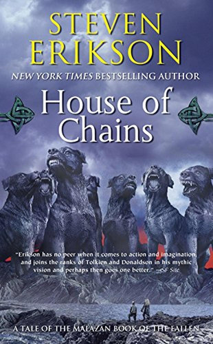 House Of Chains (the Malazan Book Of The Fallen, Book 4) (li