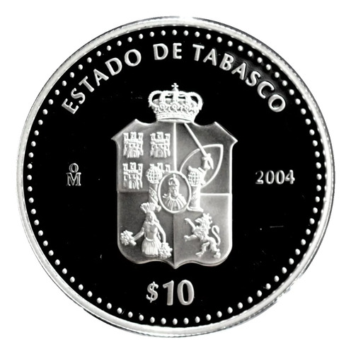 Onza Plata Pura Proof 2004 Estado Tabasco 10 Pesos 1ra Fase