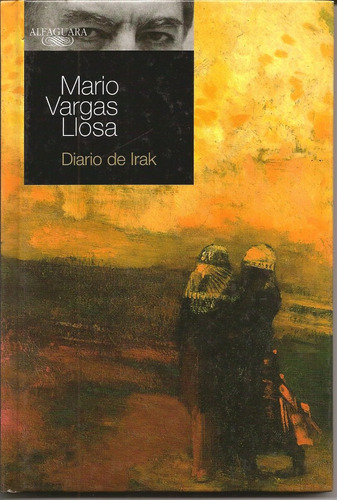 Diario De Irak - Mario Vargas Llosa - Tapa Dura
