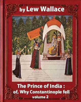 Libro The Prince Of India; Or, Why Constantinople Fell, B...