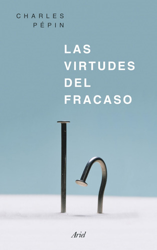 Libro Las Virtudes Del Fracaso - Pepin, Charles